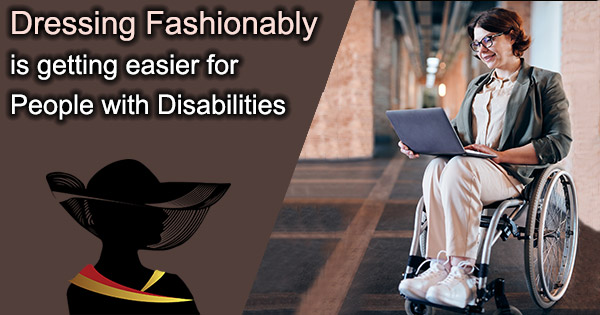 Adaptive clothing: How it makes life easier for people with a disability -  Thisability Newspaper