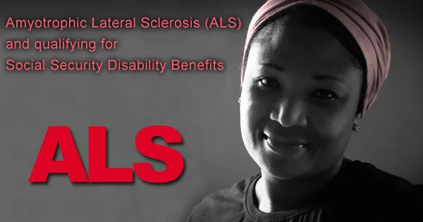 ALS and qualifying for Social Security Disability Benefits