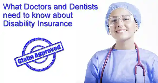 Doctors Dentists and Disability Insurance