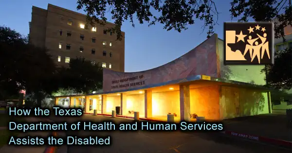 Texas Department of Health and Human Services Assists the Disabled