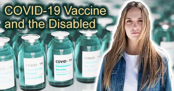 COVID-19 Vaccine and the Disabled